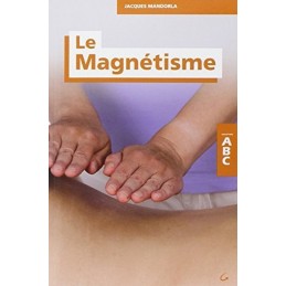 ABC LE MAGNETISME - JACQUES...