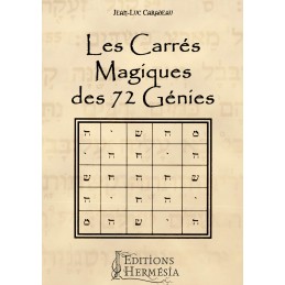 LES CARRES MAGIQUES DES 72 GENIES - JEAN LUC CARADEAU