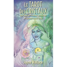 LE TAROT DES CRISTAUX JAYNE WALLACE