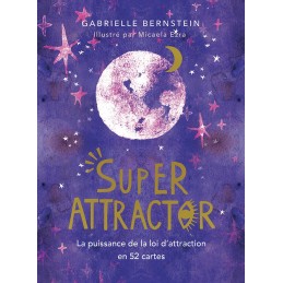 SUPER ATTRACTOR - GABRIELLE BERNSTEIN - FRANCAIS