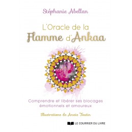 L ORACLE DE LA FLAMME D ANKAA - STEPHANIE ABELLAN