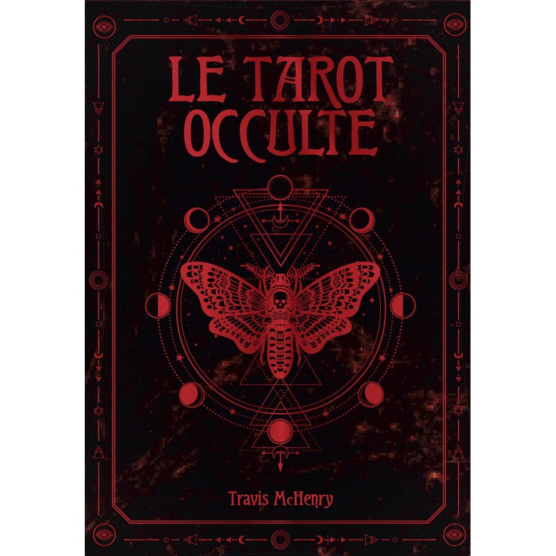 LE TAROT OCCULTE - TRAVIS MC HENRY - MARIE RENIER