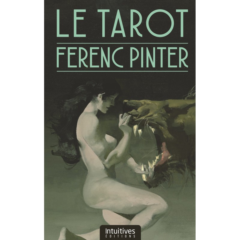 LE TAROT DE FERENC PINTER - FERENC PINTER - FLORENCE CHEVALIER