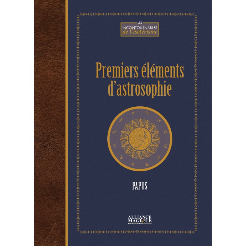 PREMIERS ELEMENTS D ASTROSOPHIE - PAPUS