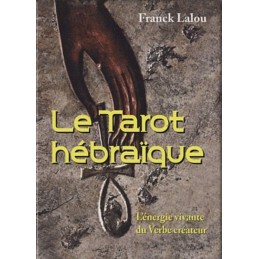 LE TAROT HEBRAIQUE - FRANCK LALOU