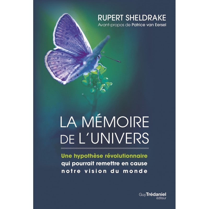 LA MEMOIRE DE L UNIVERS - SHELDRAKE RUPERT