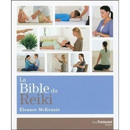 LA BIBLE DU REIKI - ELEANOR...