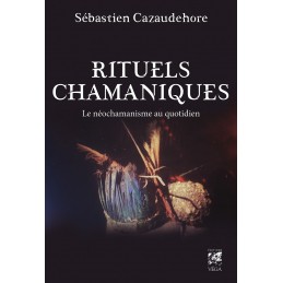 RITUELS CHAMANIQUES -...