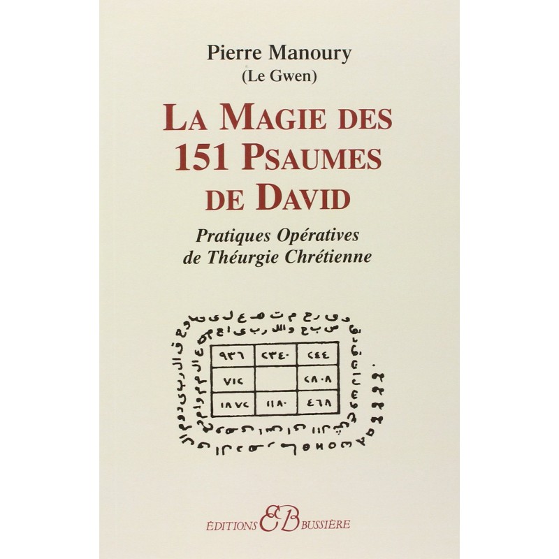 LA MAGIE DES 151 PSAUMES DE DAVID - PIERRE MANOURY