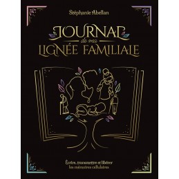 JOURNAL DE MA LIGNEE FAMILIALE - STEPHANIE ABELLAN