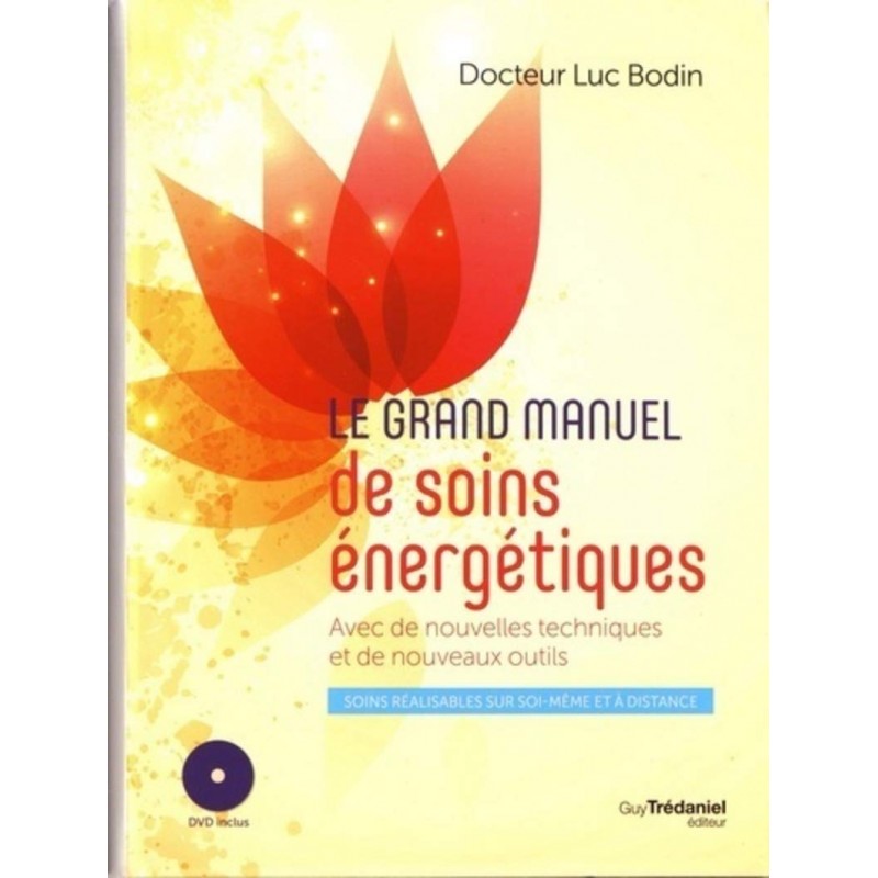 LE GRAND MANUEL DE SOINS ENERGETIQUES - DVD - LUC BODIN