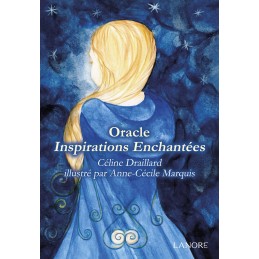 ORACLE INSPIRATIONS ENCHANTEES - CELINE DRAILLARD
