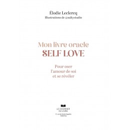 MON LIVRE ORACLE SELF LOVE - ELODIE LECLERCQ