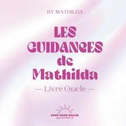 LES GUIDANCES DE MATHILDA - MATHILDA