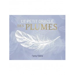 LE PETIT ORACLE DES PLUMES - FANNY FEERIE