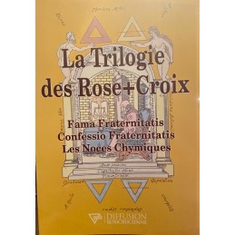 TRILOGIE DES ROSE-CROIX -...