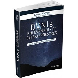 OVNIS, ENLEVEMENTS ET EXTRATERRESTRES - DANIEL HARRAN