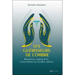 LES GUERISSEURS DE L OMBRE - ALEXANDRE GRIGORIANTZ