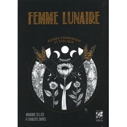 FEMME LUNAIRE - AGENDA CHAMANIQUE ET CYCLIQUE - CHARLOTTE DAYNES