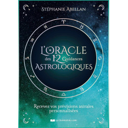 L'ORACLE DES 12 GUIDANCES ASTROLOGIQUES - STEPHANIE ABELLAN