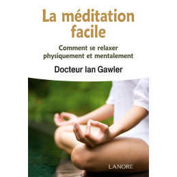 LA MEDITATION FACILE - IAN GAWLER