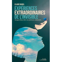 EXPERIENCES EXTRAORDINAIRES DE L INVISIBLE - CLAIRE BUREL