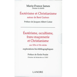 ESOTERISME ET CHRISTIANISME AUTOUR DE RENE GUENON - MARIE FRANCE JAMES