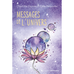 MESSAGES DE L UNIVERS - CHARLOTTE DAYNES - CELIA MELLESVILLE