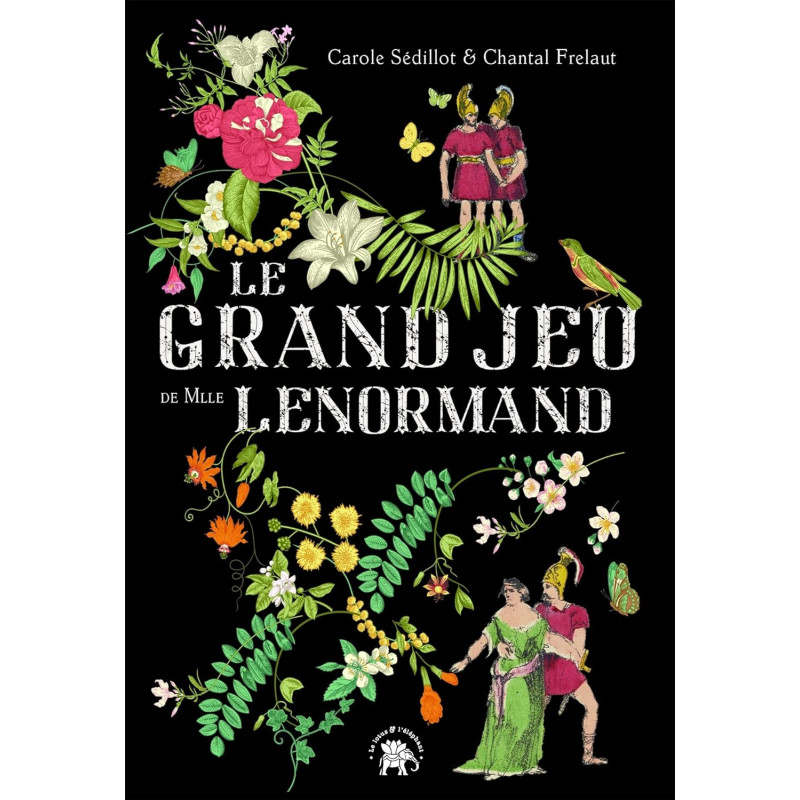 LE GRAND JEU DE MLLE LENORMAND - CAROLE SEDILLOT