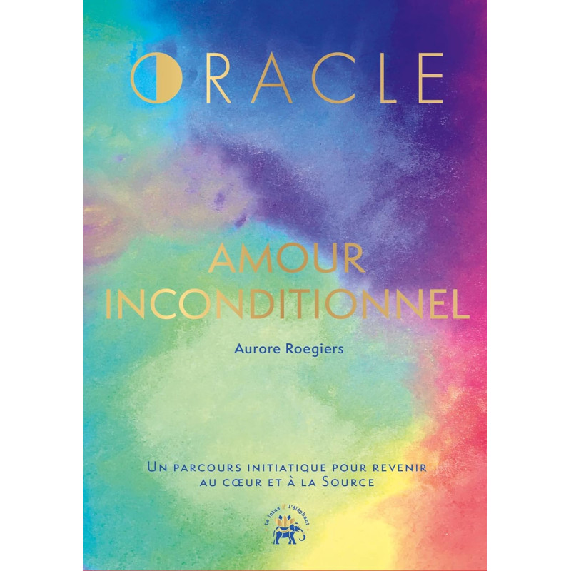 AMOUR INCONDITIONNEL - ORACLE - AURORE ROEGIERS