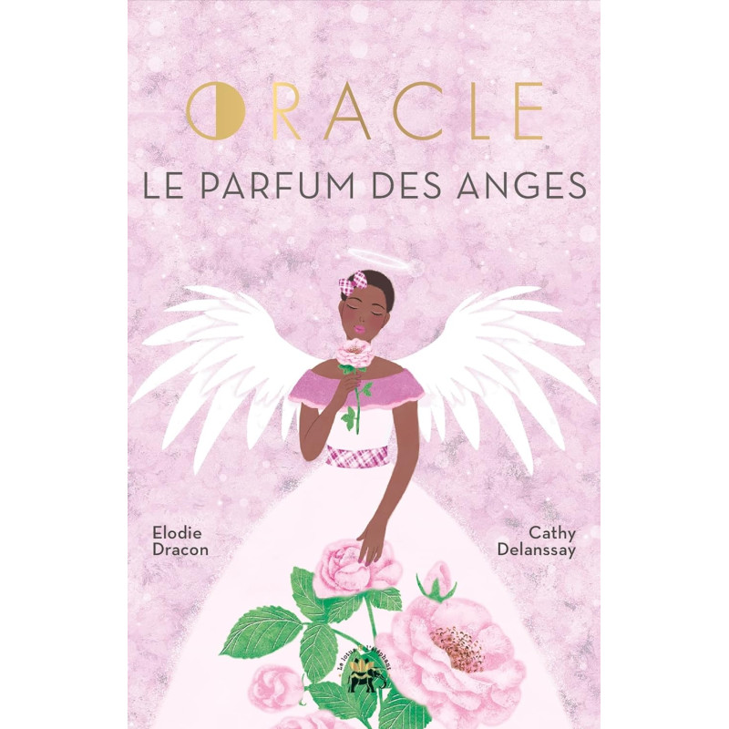 ORACLE LE PARFUM DES ANGES - ELODIE DRACON