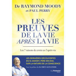 LES PREUVES DE LA VIE APRES LA VIE - DR RAYMOND MOODY