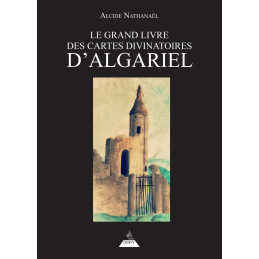 LE GRAND LIVRE DES CARTES DIVINATOIRES D ALGARIEL - ALCIDE NATHANAEL