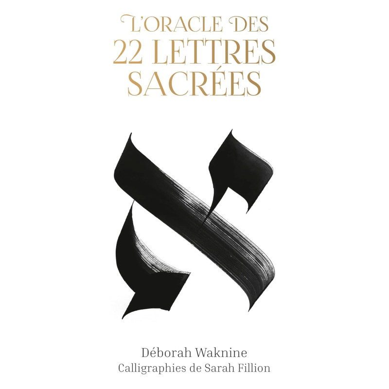 L ORACLE DES 22 LETTRES SACREES - DEBORAH WAKNINE