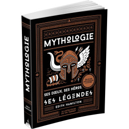 MYTHOLOGIE SES DIEUX SES HEROS SES LEGENDES - EDITH AMILTON