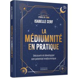 LA MEDIUMNITE EN PRATIQUE -...