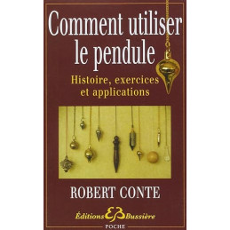 COMMENT UTILISER LE PENDULE...