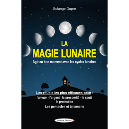 La magie lunaire - Agir au...