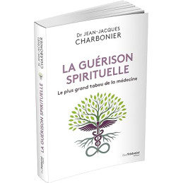 La guérison spirituelle -...