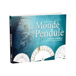 Le Monde du pendule -...