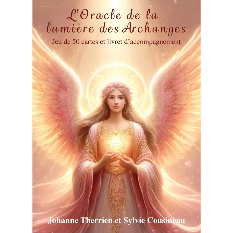 L'ORACLE DE LA LUMIERE DES ARCHANGES - JOHANNE THERRIEN - SYLVIE COUSINEAU