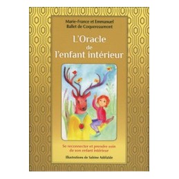L'Oracle de l'enfant intérieur. Cartes Oracle - DE Marie-France & Emmanuel Ballet de Coquereaumont