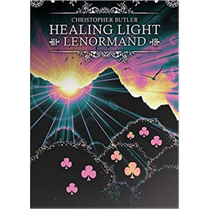 HEALING LIGHT LENORMAND - CHRISTOPHER BUTLER HEALING LIGHT LENORMAND - CHRISTOPHER BUTLER